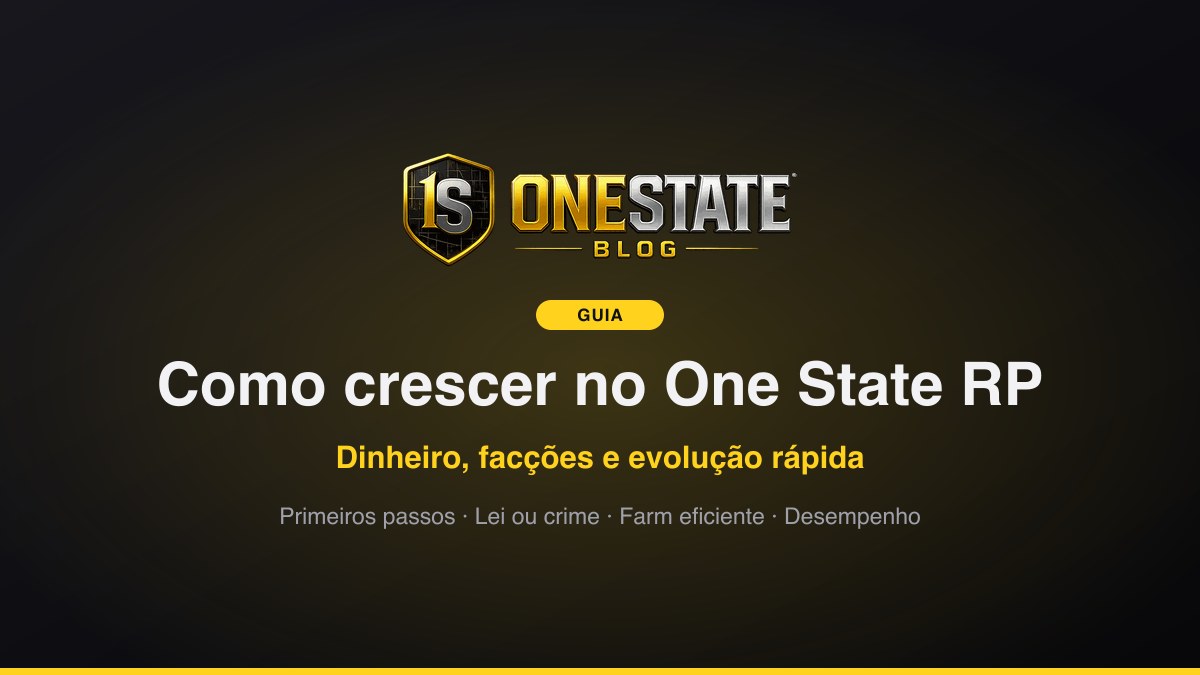 One State RP: guia completo de como crescer no MMORPG de vida real para celular
